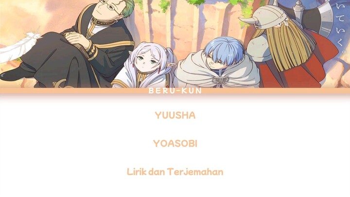 YOASOBI -「勇者」(Yuusha) Lirik dan Terjemahan | Sousou no Frieren Op