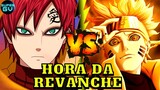 NARUTO VS GAARA QUEM GANHA ATUALMENTE ? HOKAGE VS KAZEKAGE (NARUTO SEM KURAMA VS GAARA SEM SHUKAKU)