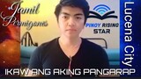 IKAW ANG AKING PANGARAP - Ang Pambato ng Lucena City Jamil Permigones