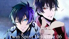 Twin Spirit Detective 「双生灵探」(sub indo) Episode 06