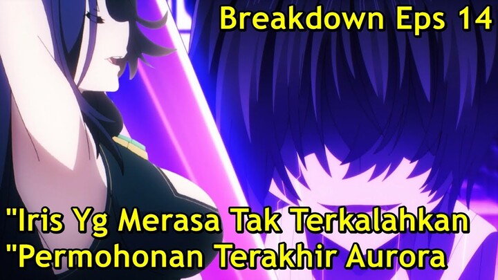 SAATNYA BERPISAH DENGAN AURORA / SANG IBLIS !! | BREAKDOWN EPS 14 KAGE NO JITSURYOKUSHA