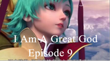 I Am A Great God Episode 9