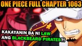 AGAWAN NG PONEGLYPHS!! LAW VS BLACKBEARD PIRATES!! | One Piece 1063 Full Chapter Review (Tagalog)
