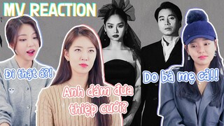 MISS KOREA BUỒN VÀ GIẬN KHI XEM VÌ MẸ ANH BẮT CHIA TAY - MIU LÊ x KARIK x CHÂU ĐĂNG KHOA MV REACTION