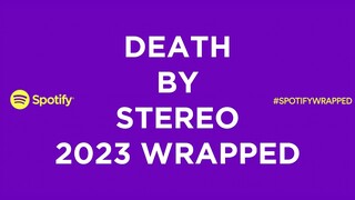 Death By Stereo - SPOTIFY | 2023 Wrapped