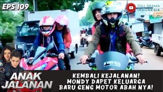 KEMBALI KE JALANAN! MONDY RANGKUL GENG MOTOR ABAH RAYA! - ANAK JALANAN 110