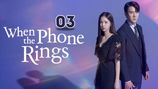 When the Phone Rings - Ep 3 [Eng Subs HD]