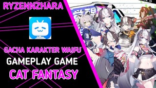 Gacha Semua Karakter Waifu And Gameplay Game CAT FANTASY