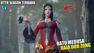 MEDUSA ADALAH RAJA DOU ZONG - Alur Cerita BTTH Terbaru