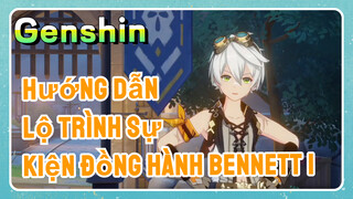 [Genshin, Hướng Dẫn] Lộ Trình Sự Kiện Đồng Hành Bennett 1