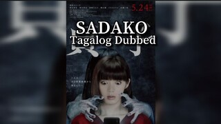 Sadako [Tagalog Dubbed] (2019)