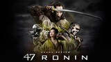 47 Ronin [2013] พากย์ไทย