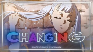 Black Clover [ASMV/AMV] - Changing 💦