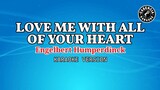 Love Me With All Of Your Heart (Karaoke) - Engelbert Humperdinck