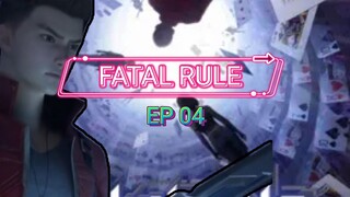 Fatal Rule ep 04 Sub Indo