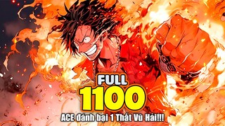 Full One Piece Chap 1100 - ACE CHO 1 Thất Vũ Hải RA ĐẢO!!!