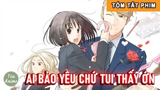 Tóm Tắt Anime Hay: Ai Bảo Yêu Chứ Tui Thấy Ớn Tập 5+6 | Review Anime