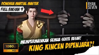 LORD KINCEN DIPENJARA❗️ - Martial Master #9