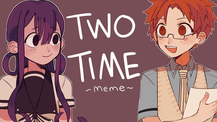 【地縛少年花子くん】TWOTIME meme (茜葵)