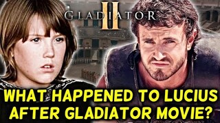 What Was The Fate Of Lucius After Gladiator 1? - Explored In Detail