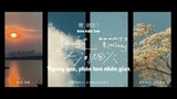 [Vietsub] Ngang qua, pháo hoa nhân gian (路过, 人间烟火 - Memory's Rivulets) MV - Đàn Kiện Thứ