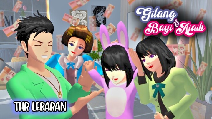 Gilang & Bayi Ajaib #20 [ THR Lebaran ] || Sakura School Simulator || Drama Sakura