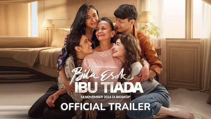 Trailer BILA ESOK IBU TIADA (2024)