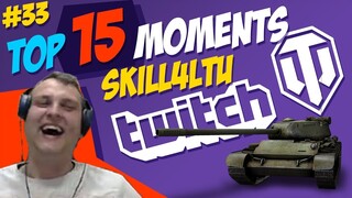 #33 skill4ltu TOP 15 Moments | World of Tanks