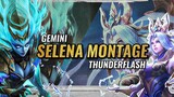 SELENA "THE GEMINI X THUNDERFLASH" MONTAGE | Lian TV | Mobile Legends
