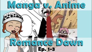 One Piece | Manga v. Anime Review - Romance Dawn