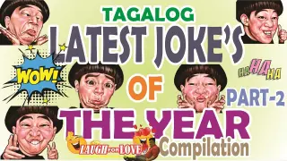TAGALOG LATEST JOKE'S OF THE YEAR PART 02