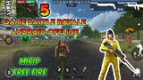 5 GAME BATTLE ROYALE OFFLINE DI ANDROID - Mirip PUBG & Free Fire #1
