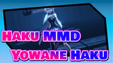 [Haku MMD] Yowane Haku[A]ddiction / 4K_Trim