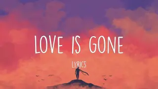 Lyrics Love Is Gone & At My Worst ~ Lyrics Mix