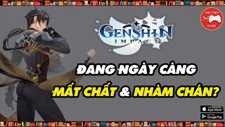 Genshin Impact || NGÀY CÀNG MẤT CHẤT và NHÀM CHÁN...? || Thư Viện Game