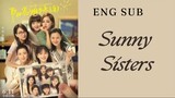 [Chinese Movie] Sunny Sisters | ENG SUB
