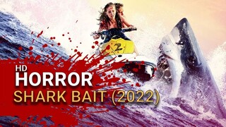 SHARK BAIT - MỒI CÁ MẬP | OFFICIAL TRAILER | KHỞI CHIẾU VÀO 20.05.2022