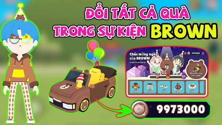 Play Together | Đổi Full Tất Tần Tật Quà Sự Kiện Sinh Nhật BROWN | MạnhCFM Gaming