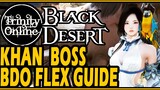 Black Desert Khan Guild Boss Flex Role Guide for Beginners who are new to BDO Trinity Online Guides