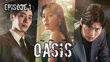 (Sub Indo) Oasis Episode 1 (2023)