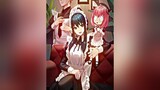 Đằng sau sự cute ấy 😂 xuhuong xuhuonganime anime animeedit recommendations allstyle_team😁 spyxfamily anyaforger loidforger yorforger viral xyzbca foryou fybシ fyb