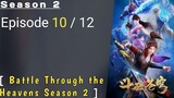 Battle Through the Heavens Season 2 Episode 10 Sub Indonesia