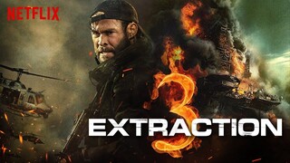 Extraction 3 2025  Teaser Trailer   NETFLIX 4K   Chris Hemsworth   extraction 3 trailer