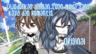 »Dijodohkan dengan tuan muda yang kaya dan romantis«Original¿Gacha life Indonesia