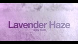 Taylor Swift-Lavender Haze
