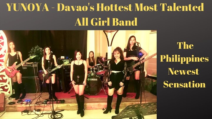 Yunoya - Davao's hottest and most talented All Girl Band (Philippines)