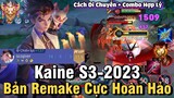Kaine S3-2023 Liên Quân Mobile | Cách Chơi, Lên Đồ, Phù Hiệu, Bảng Ngọc Cho Kaine Mùa 27 Đi Rừng