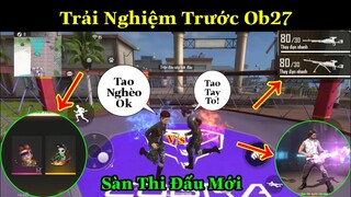 [Garena Free Fire]/Trải Nghiệm Trước Bản Cập Nhật Ob27,Pet Mới,Nhân Vật Mới,Tính Năng Võ Đài