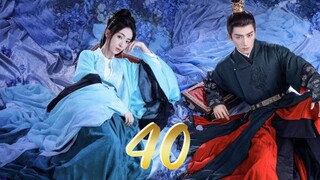 Episode 40 [FINALE] [2024] [Chinese]