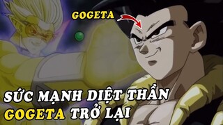 Sức mạnh diệt thần God Slayer và Gogeta trở lại